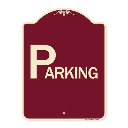 Signmission Designer Series Sign-Parking, Burgundy Heavy-Gauge Aluminum Sign, 24" x 18", BU-1824-24514 A-DES-BU-1824-24514